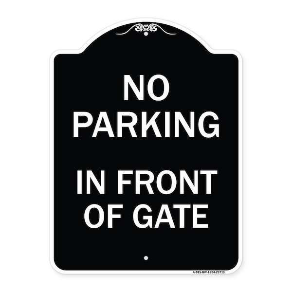 Signmission No Parking in Front of Gate Heavy-Gauge Aluminum Architectural Sign, 24" x 18", BW-1824-23719 A-DES-BW-1824-23719 - main